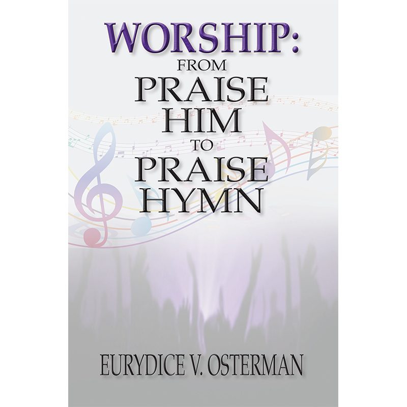 Worship: Praise Him to Praise Hymn Front